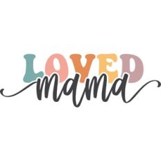 loved mama