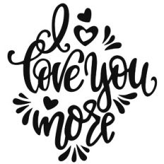 I love You More