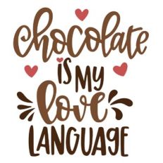 Chocolate is my Love Language