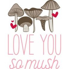 Mush Love