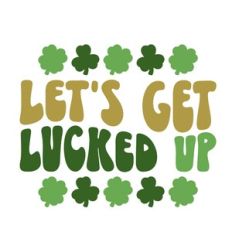 Let's Get Lucked Up