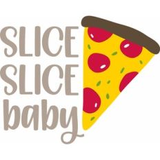 slice slice baby