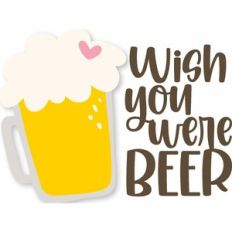 wish you were beer