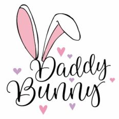 Daddy Bunny Quote
