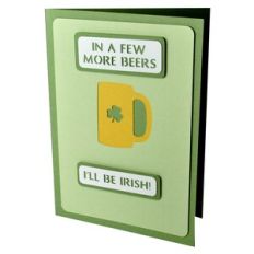 In a Few More Beers Layered Stencil Card