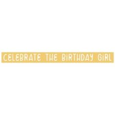 Celebrate The Birthday Girl