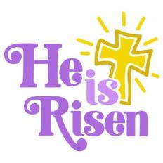 He Is Risen