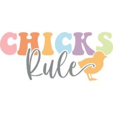 chicks rule
