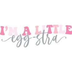 I'm a little egg-stra
