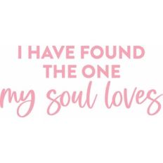i have found the one my soul loves