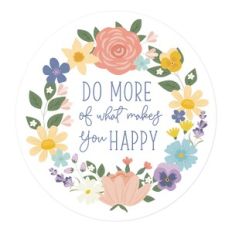 Do More Of What You Love