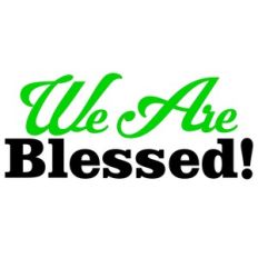 WE ARE BLESSED