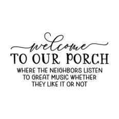 welcome to our porch