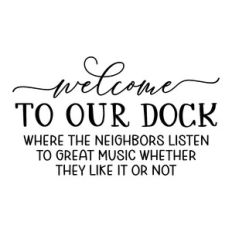 welcome to our dock