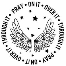 Pray On It Over It Through It Angel Wings Quote Word Circle
