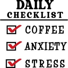 Daily Checklist Coffee Anxiety Stress
