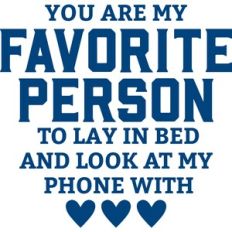 you are my favorite person