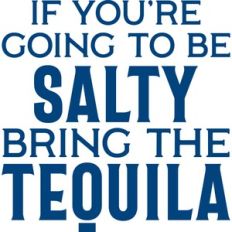 bring the tequila