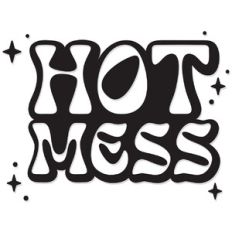 hot Mess