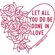 let all you do be done in love
