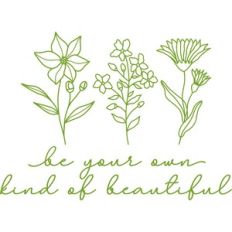be your own kind of beautiful