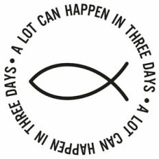 A Lot Can Happen In Three Days Fish Quote Word Circle