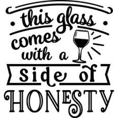 This Glass Comes With a Side of Honesty