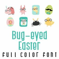 Bug-Eyed Easter Full Color Font