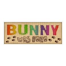 Bunny Was Here Wordart Print and Cut Label Title