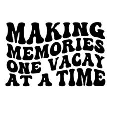 Making memories one vacay at a time