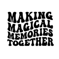 Making magical memories together
