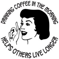 Drinking coffee in the morning helps others live longer
