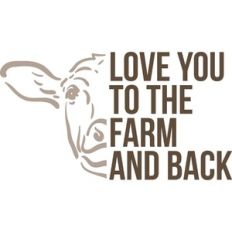 love you to the farm and back