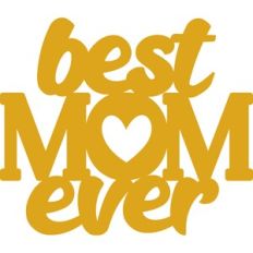Best Mom Ever Cake Topper