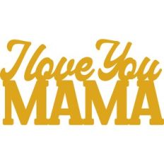 I Love You Mama Cake Topper