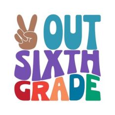 Peace Out Sixth Grade