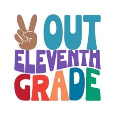 Peace Out Eleventh Grade