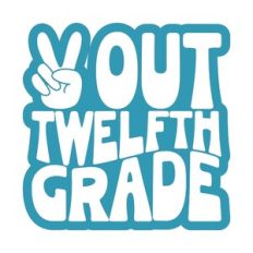 Peace Out Twelfth Grade