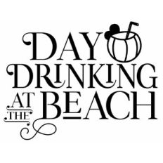 Day Drinking at the Beach