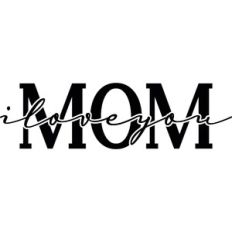 I Love You Mom