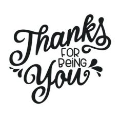 Thanks for being You