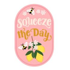 Squeeze the Day Lemon Badge