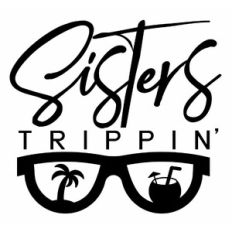 Sisters Trippin