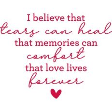 i believe that tears can heal