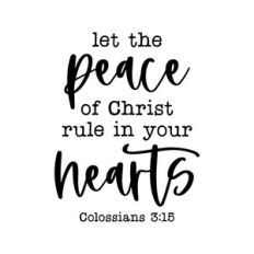 let the peace of christ rule in your hearts - scripture cut file
