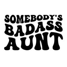 Somebody's Badass Aunt