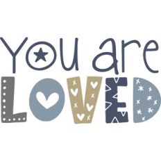 You Are Loved