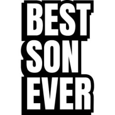best son ever