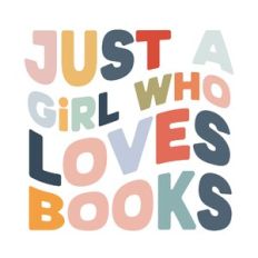 Just a girl who loves books