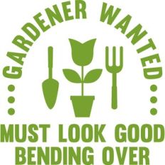 gardener wanted